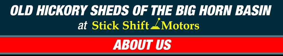 About Old Hickory Sheds Cody WYoming Banner