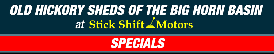Old Hickory Sheds Cody Wyoming Specials Banner